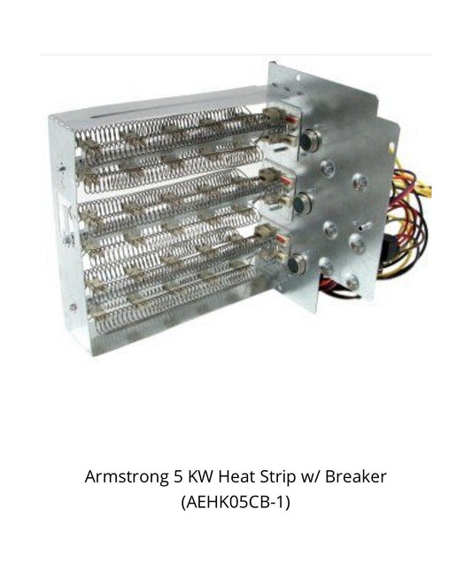ARMSTRONG 5 KW HEAT STRIP W/ BREAKER (AEHK05CB-1) New!